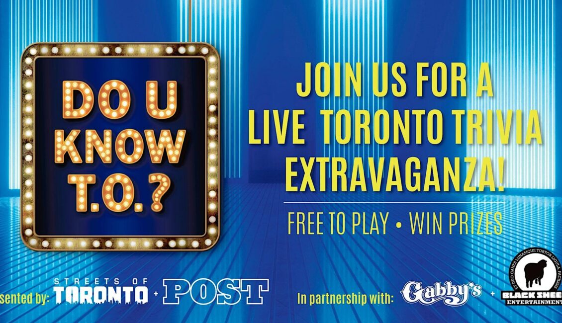 Do You Know T.O.? The Live Trivia Event – Gabby’s King East