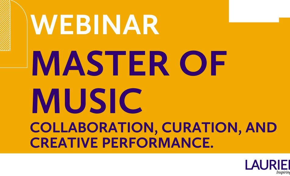 Webinar: Explore Laurier’s NEW Master of Music