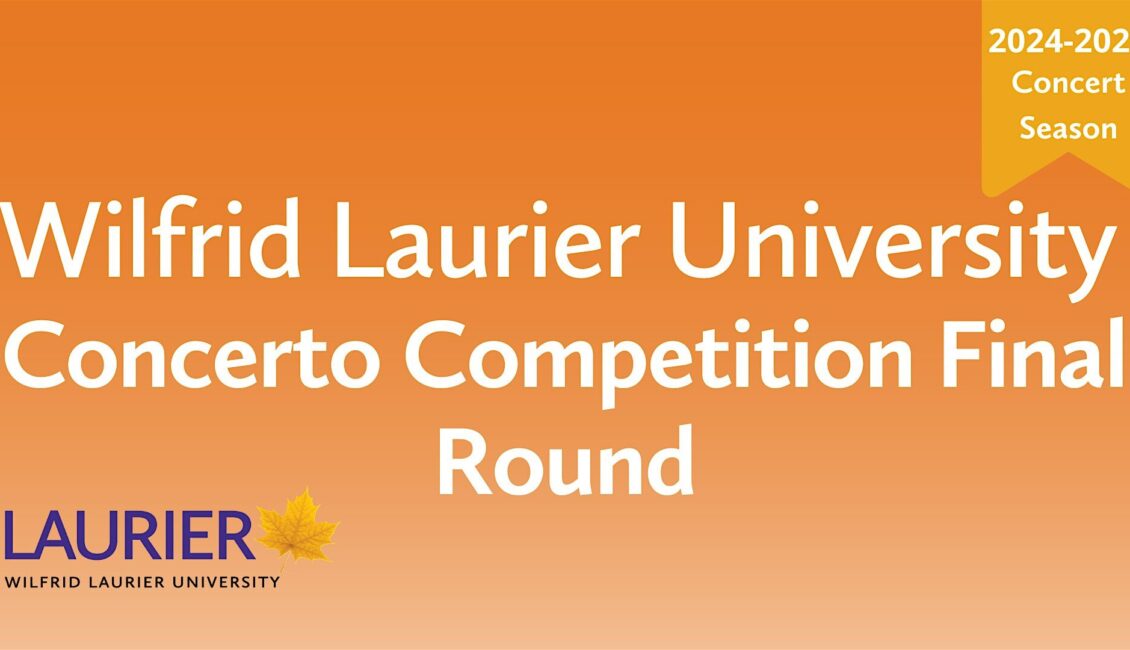 Laurier Concerto Competition Finals