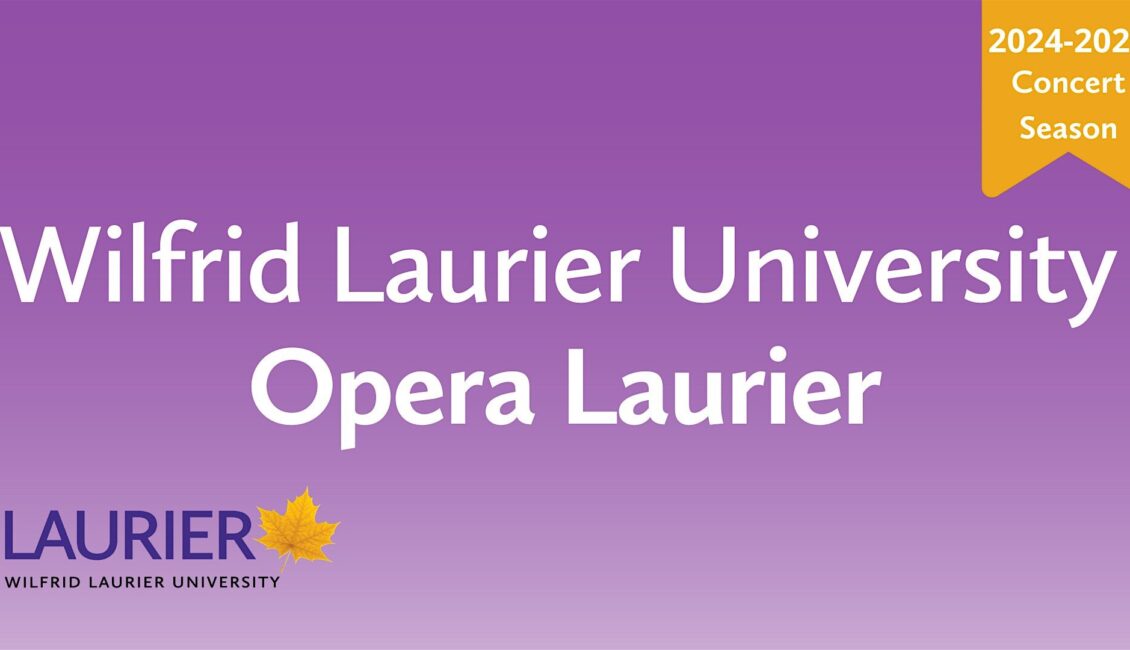 Opera Laurier: Opera Excerpts – Saturday