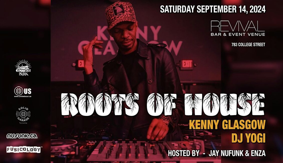 Roots of House w/ Kenny Glasgow & DJ YOGI