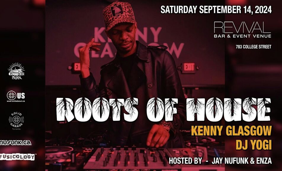 Roots of House w/ Kenny Glasgow & DJ YOGI