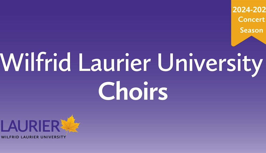 Laurier Choirs Concert