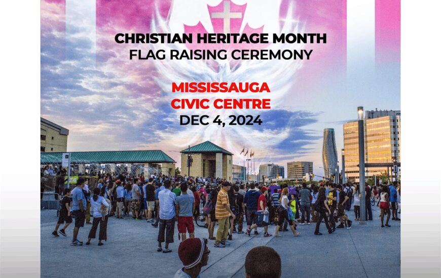 Christian Heritage Month Historic Flag Raising at Mississauga Civic Centre!