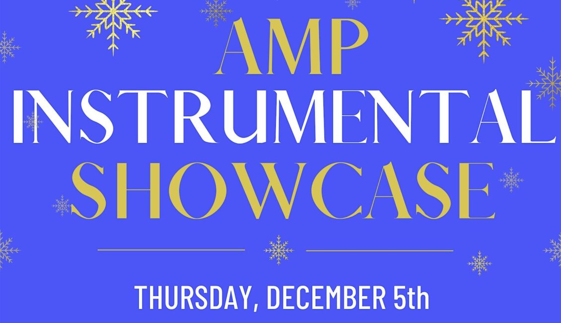 AMP Instrumental Music Showcase – 5PM Performance