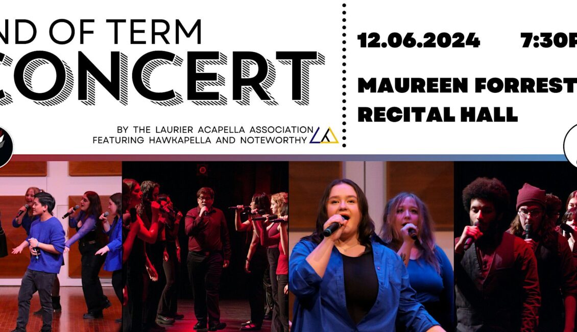 Laurier Acapella Association: End of Term Concert