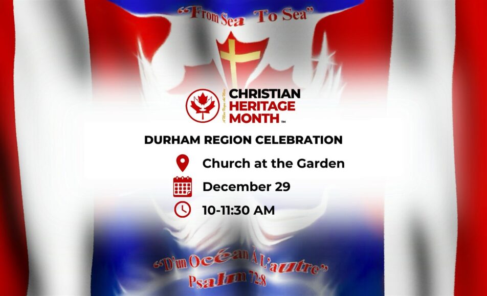 Faith, Heritage, and Community: Durham Region Celebrates Christian Heritage