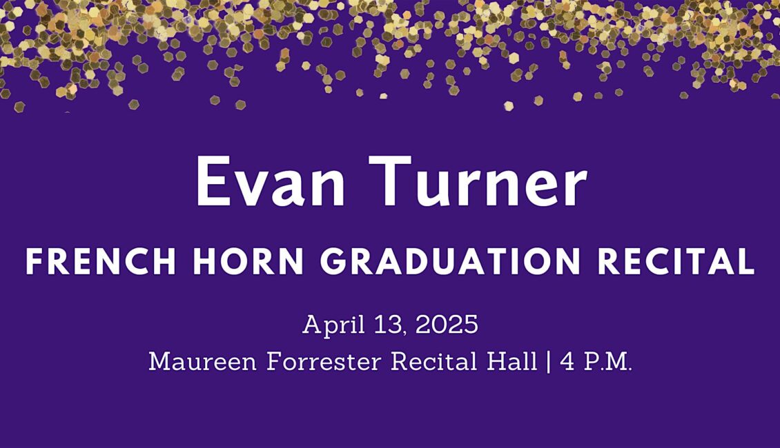 Graduation Recital: Evan Turner, French horn