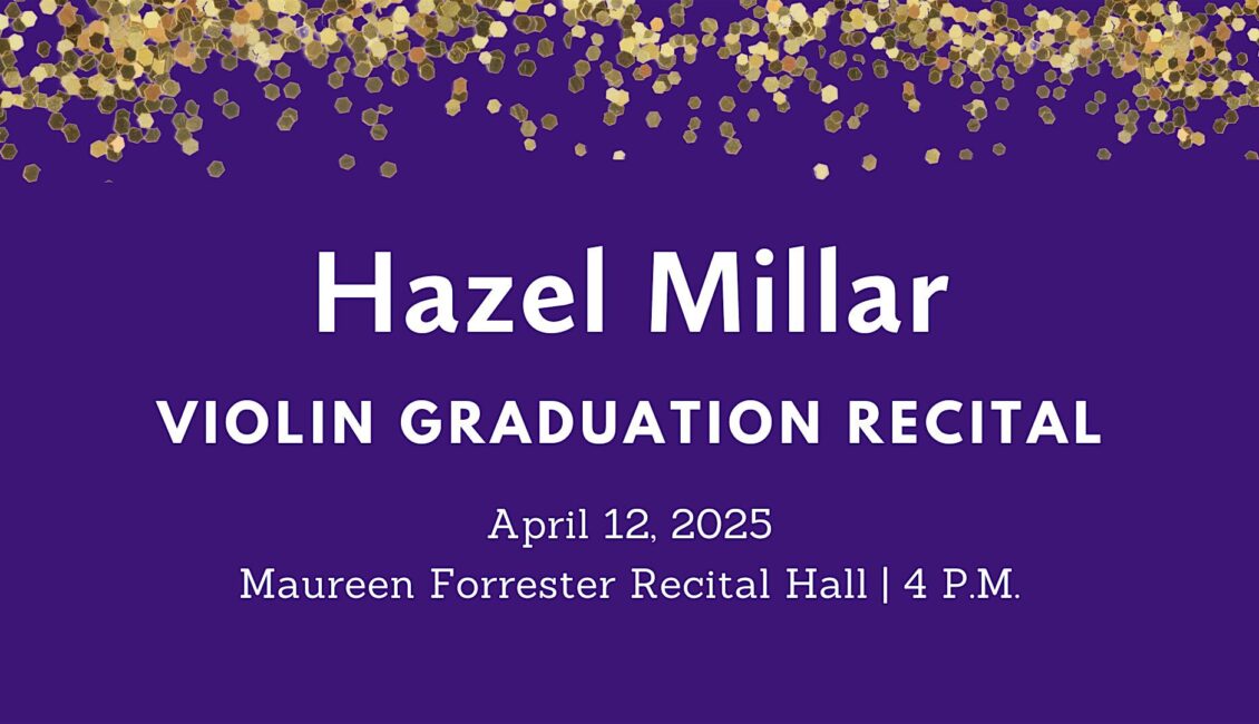 Graduation Recital: Hazel Millar, violin