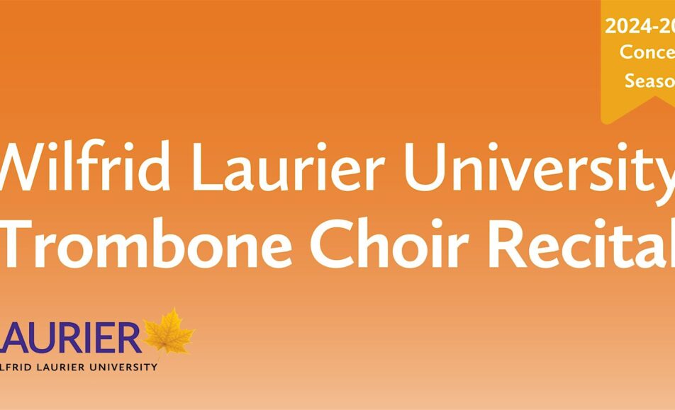 Laurier Trombone Choir Recital