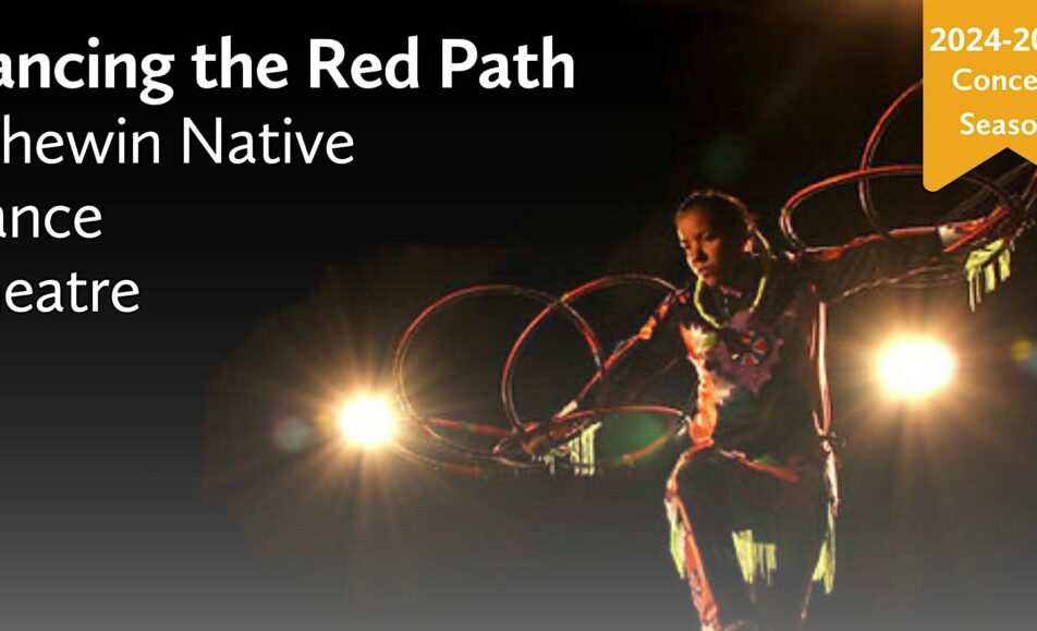 Dancing the Red Path (Kehewin Native Dance Theatre)