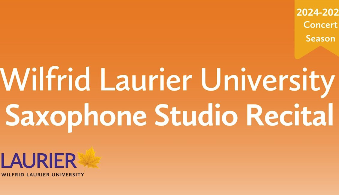 Laurier Saxophone Studio Recital