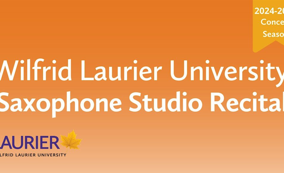Laurier Saxophone Studio Recital