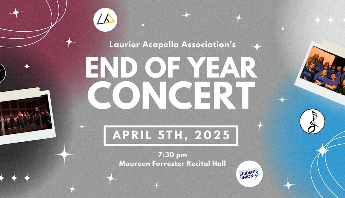 Laurier Acapella Association: End of Year Concert