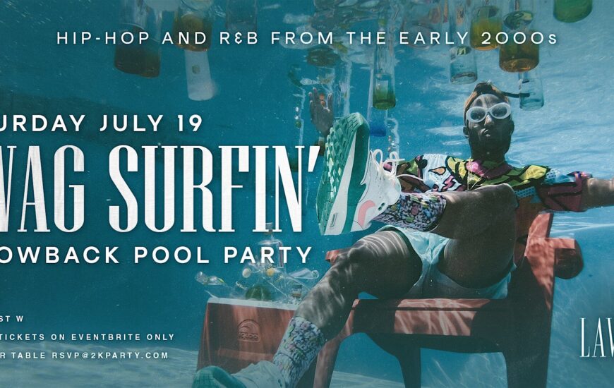 Swag Surfin’ – Throwback 2000s Pool Party