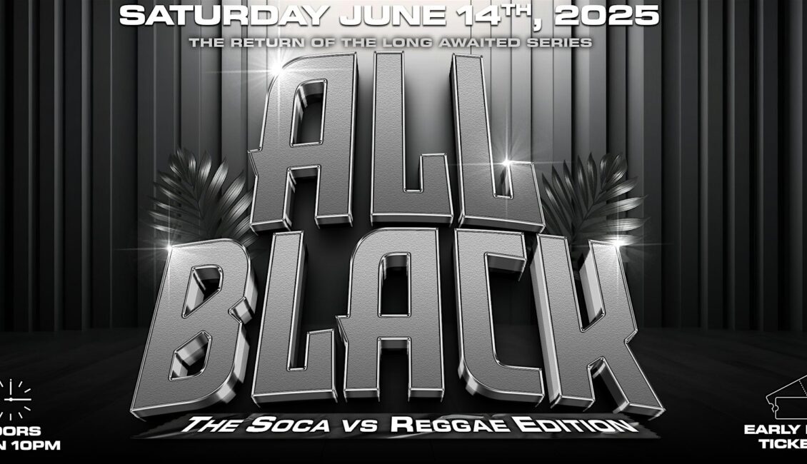 ALL BLACK – The Soca vs Reggae Edition ALL BLACK – The Soca vs Reggae Edition