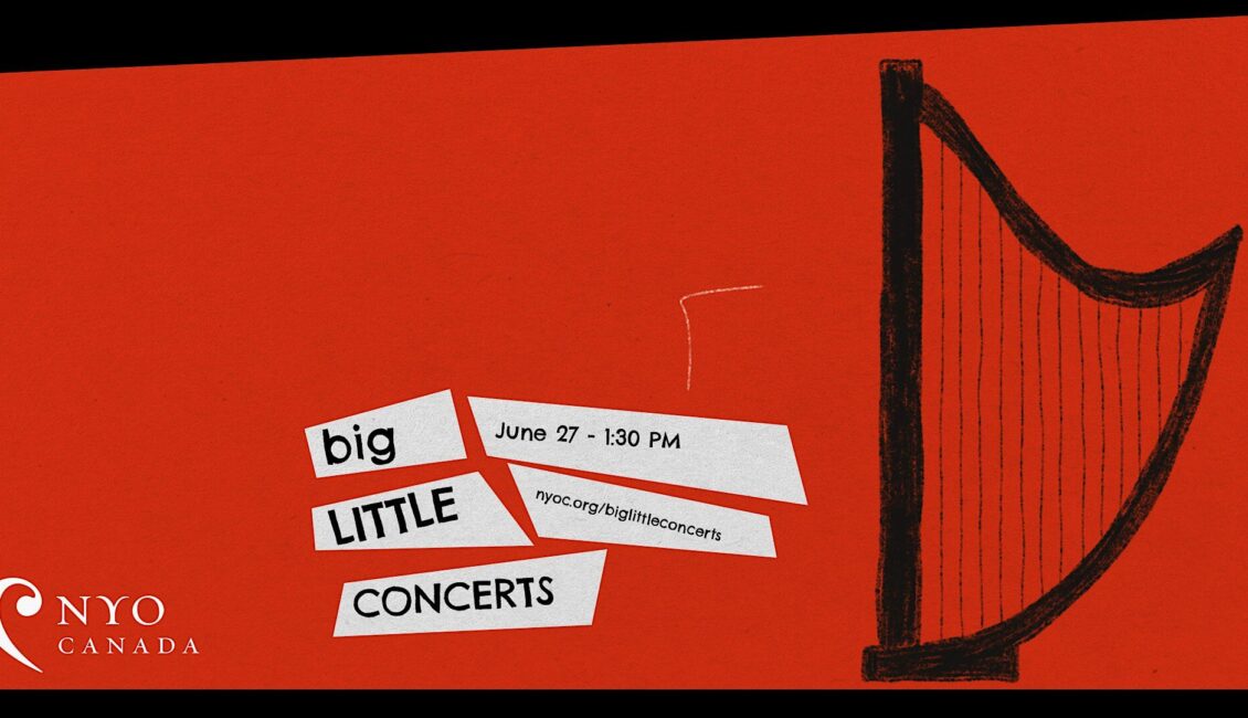 Big Little Concert Series | NYO Canada at Laurier – Student Concert Big Little Concert Series | NYO Canada at Laurier – Student Concert