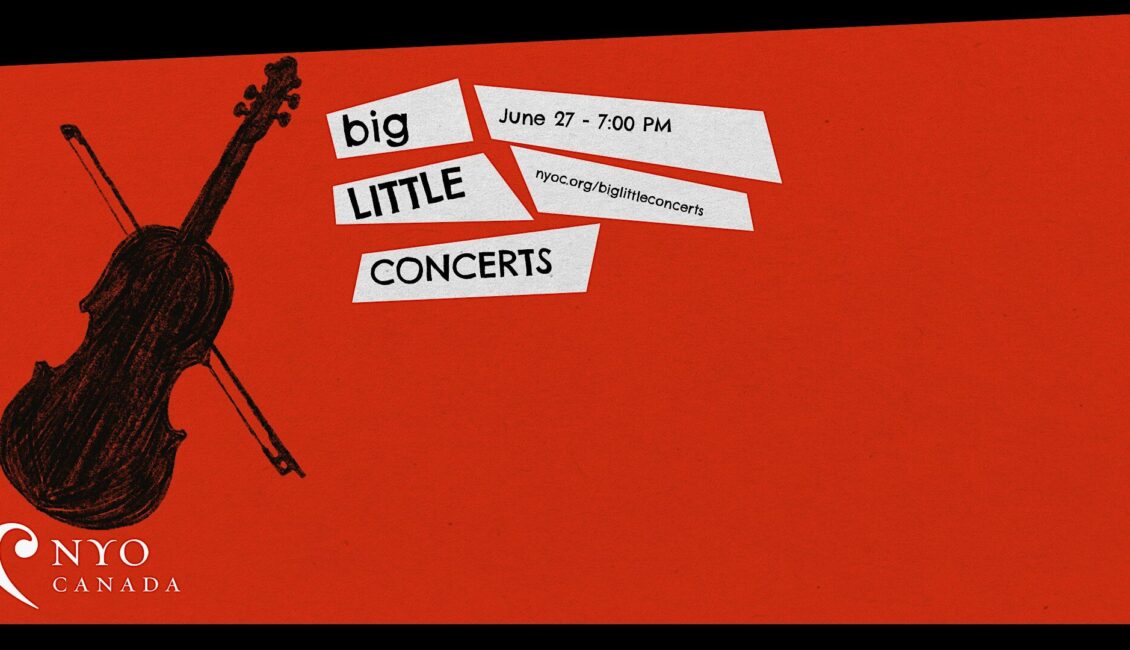 Big Little Concert Series | NYO Canada at Laurier – Student Concert Big Little Concert Series | NYO Canada at Laurier – Student Concert