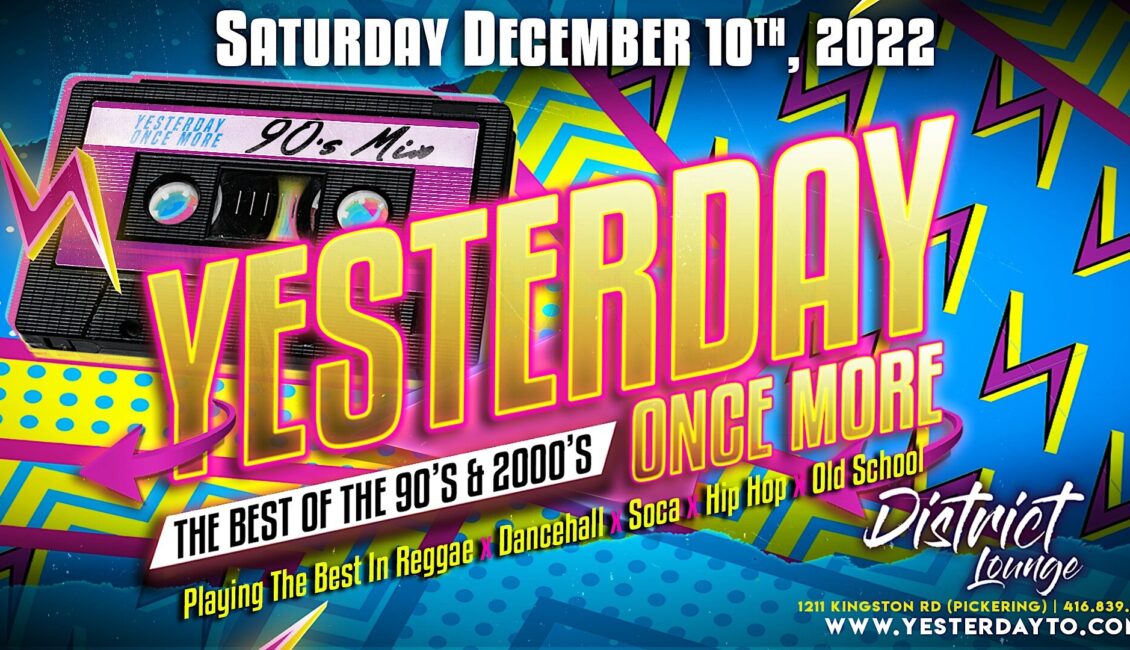 YESTERDAY ONCE MORE – The 90’s & 2,000’s Party!